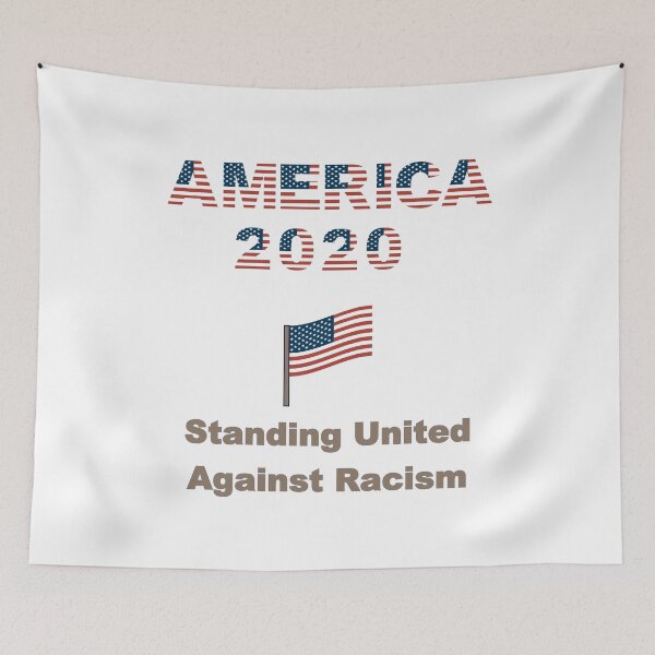 Item preview, America 2020 Standing united against racism designed and sold by nuz2.