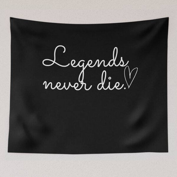 Item preview, Legends never die designed and sold by Katyan-Art.