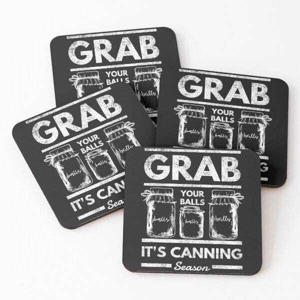 Item preview, Grab Your Balls It's Canning Season Funny farmer designed and sold by StacyXiong.