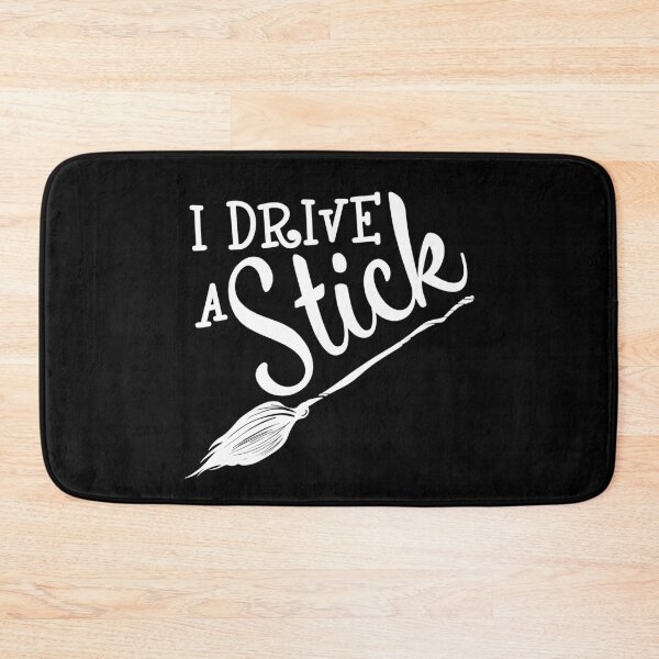 Item preview, I Drive a Stick - Bad Witches Crew  - Funny Halloween Witch Saying - Witchy Attitude designed and sold by gowthama.