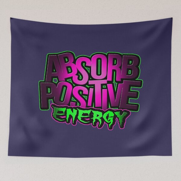 Item preview, Absorb Positive Energy designed and sold by Designhub1000.