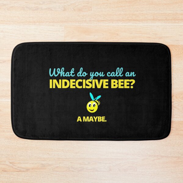 Item preview, Riddle: What do you call an indecisive bee? A maybe. designed and sold by Rhu Creations.