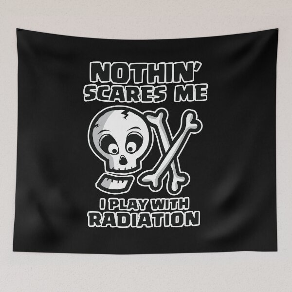 Item preview, Nothin Scares Me I Play With Radiation - Funny X-Ray Tech Skull designed and sold by GriffsGraphix.