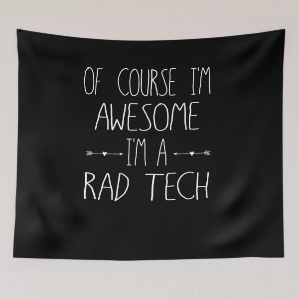 Item preview, Of Course I'm Awesome I'm A Rad Tech designed and sold by GriffsGraphix.