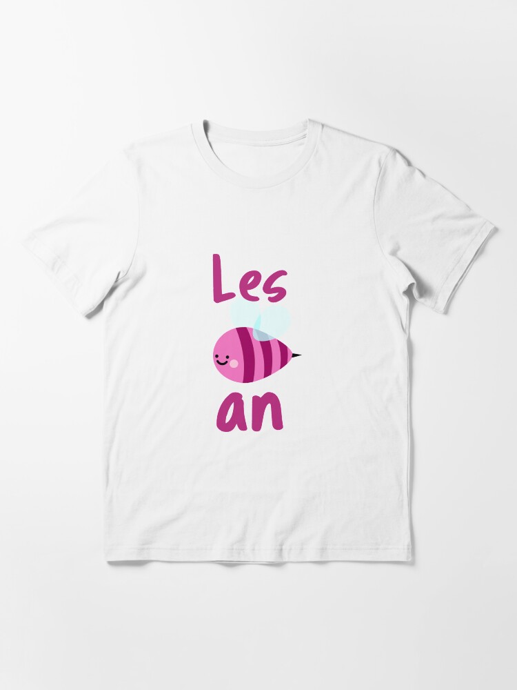 les bee an t shirt