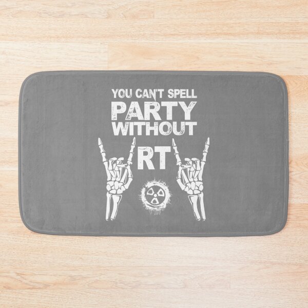 Item preview, You Can't Spell Party Without RT - Radiology Tech Gift designed and sold by GriffsGraphix.