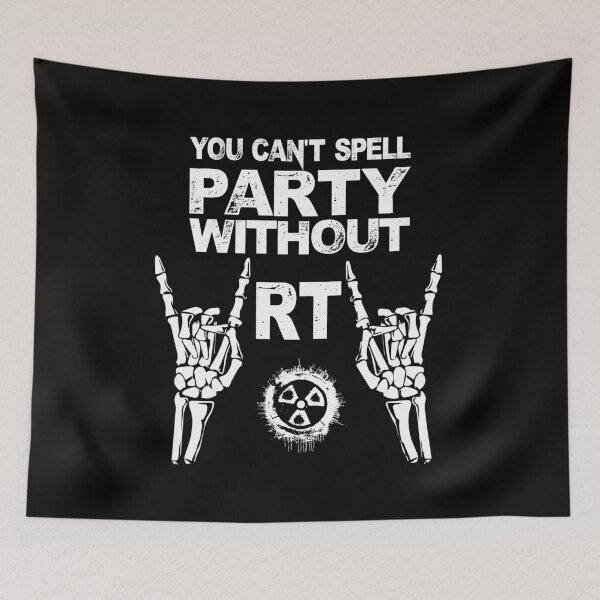 Item preview, You Can't Spell Party Without RT - Radiology Tech Gift designed and sold by GriffsGraphix.
