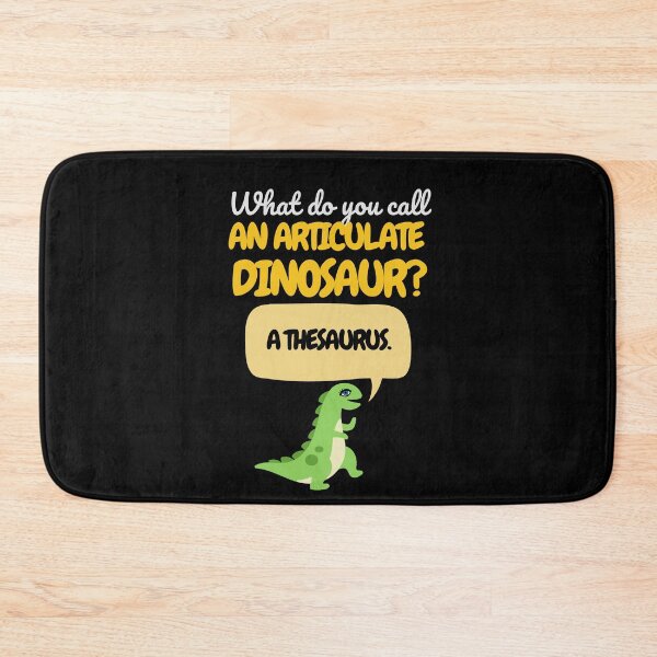 Item preview, Riddle: What do you call an articulate dinosaur? A thesaurus. designed and sold by Rhu Creations.