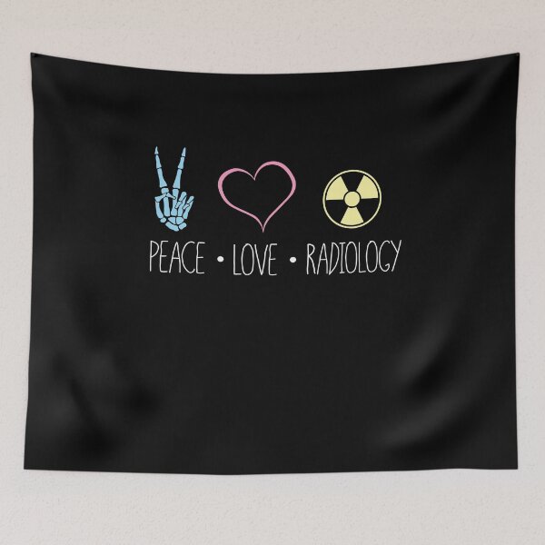 Item preview, Peace Love Radiology designed and sold by GriffsGraphix.