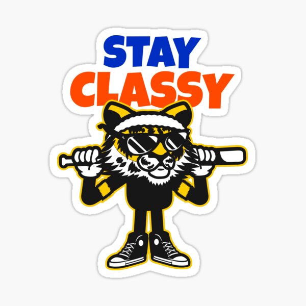 Stay Classy Sticker For Sale By Nagesha Redbubble