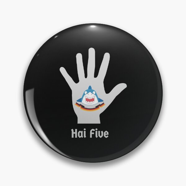 Item preview, Hai (Shark in German) Five - High 5 Funny Deutsch Pun designed and sold by Time4German.