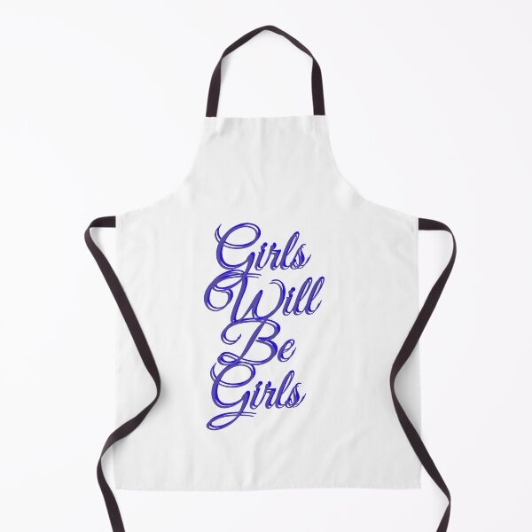 Item preview, Girls Will Be Girls Parody of Boys Will Be Boys designed and sold by kenna18r.
