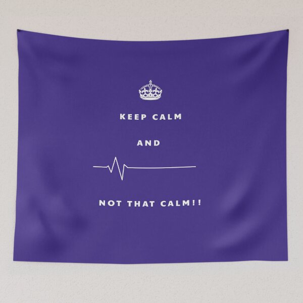 Item preview, Keep Calm - Not that calm! designed and sold by Jamiecsmith1986.