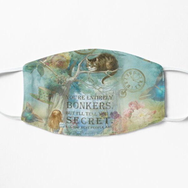 Wonderland - Bonkers Quote- Alice in Wonderland Flat Mask