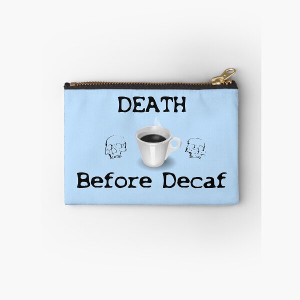 Item preview, DEATH before Decaf designed and sold by Lensw0rld.