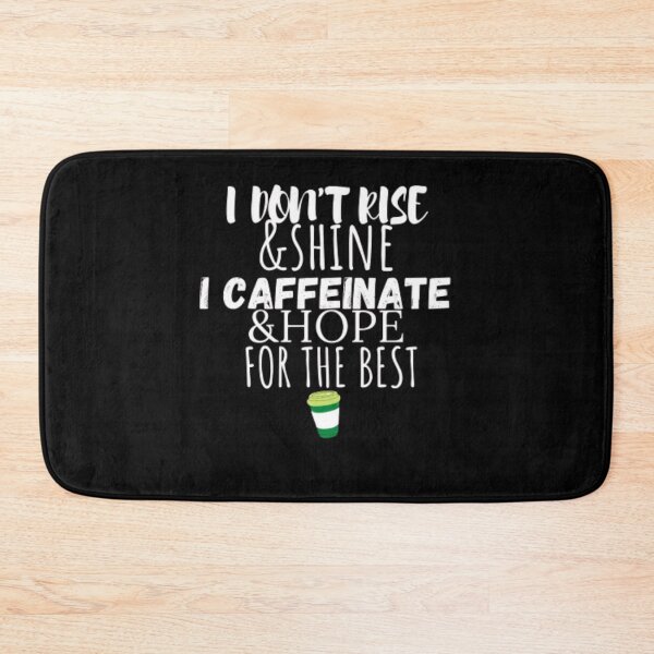 Item preview, I don't rise and shine i caffeinate and hope for the best, gift for coffee lover , coffee addiction designed and sold by Just Smile.