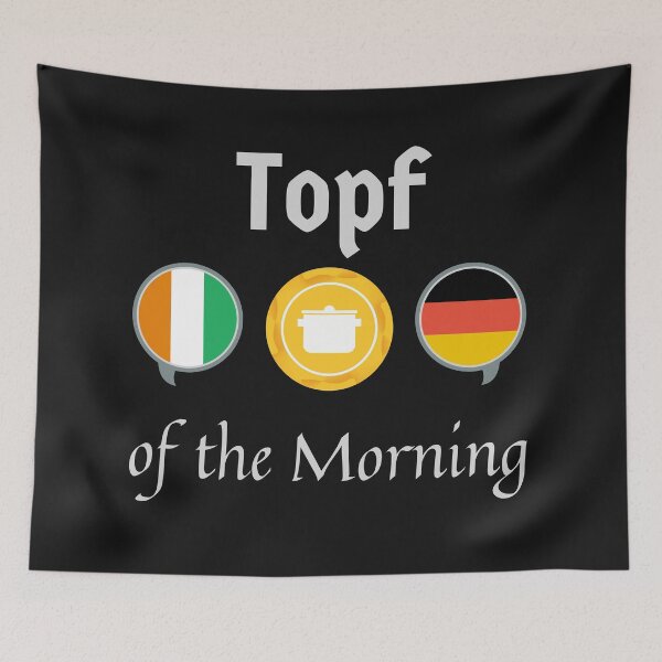 Item preview, Top of the Morning Topf is pan auf Deustch Funny German Irish Pun designed and sold by Time4German.