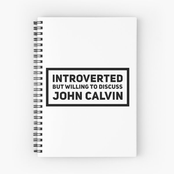 Item preview, Introverted but Willing to Discuss John Calvin designed and sold by HalpinDesign.