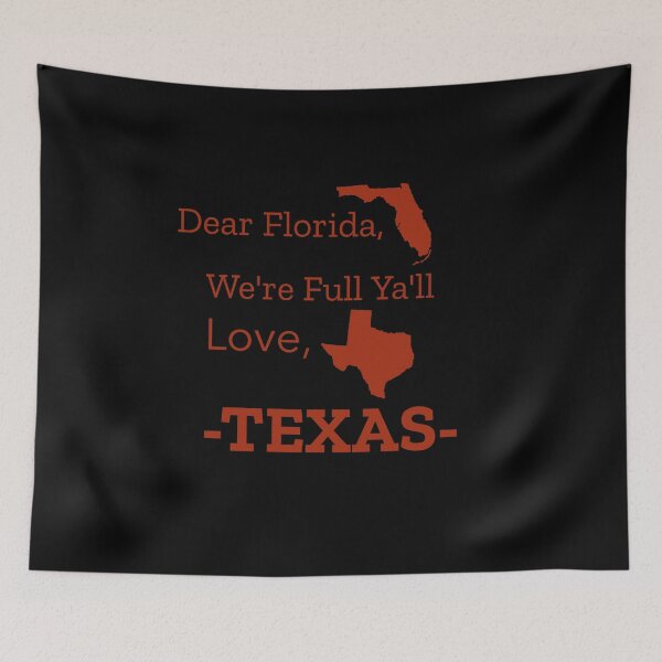 Item preview, Dear Florida, We're Full Ya'll Love, Texas  designed and sold by Joseph Carrasco.