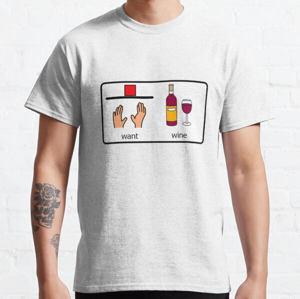 Boardmaker Symbols Want Red Wine Classic T-Shirt