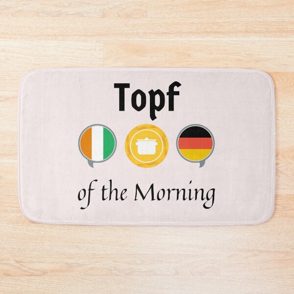 Artikelvorschau,  oder eher beiläufig "Top o 'the mornin' to ya" entworfen und verkauft von Time4German.