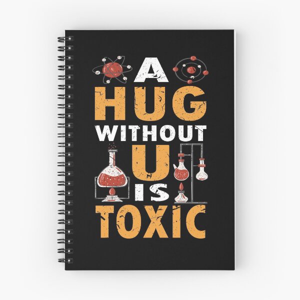 Item preview, Chemist Chemistry A Hug Without You is Toxic designed and sold by shirtystar.