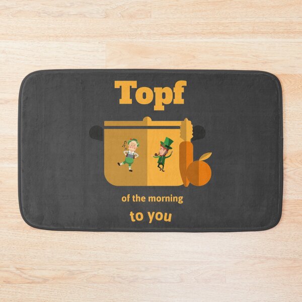 Artikelvorschau, oder eher beiläufig "Top o 'the mornin' to ya" entworfen und verkauft von Time4German.