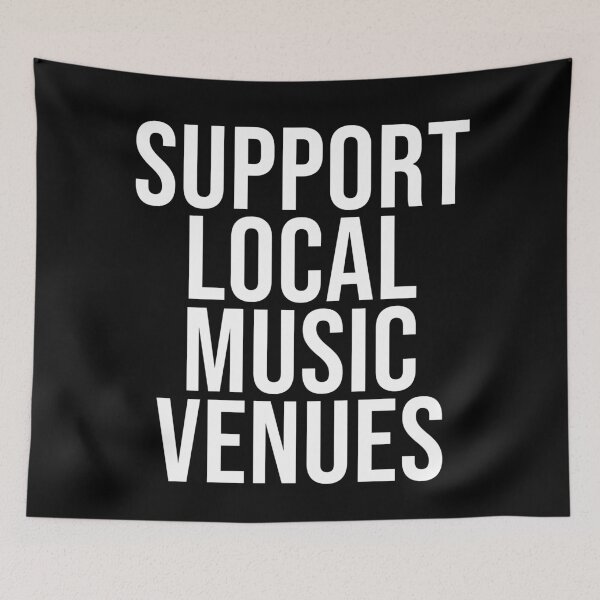 Item preview, SUPPORT LOCAL MUSIC VENUES designed and sold by BethanInChains.