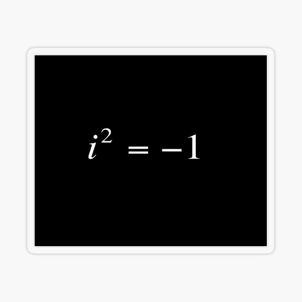 Complex numbers. imaginary. What does it mean? Mathematicians can expand our idea of what numbers are by introducing the square roots of negative numbers Transparent Sticker