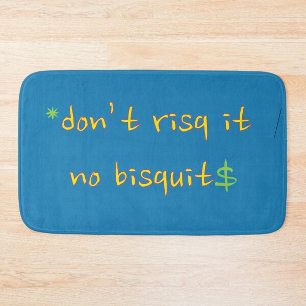 Item preview, don't risq it no bisquit designed and sold by iMobb06.