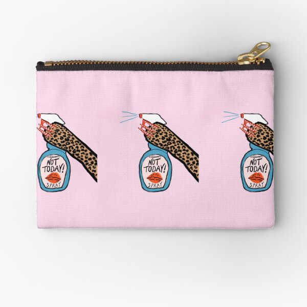 Not Today Spray Zipper Pouch