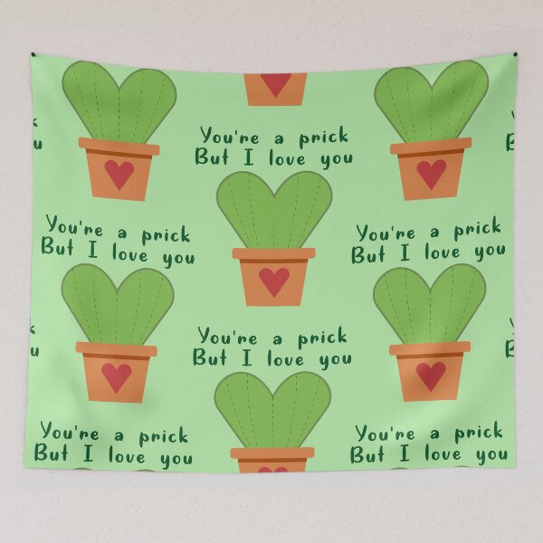 Item preview, Heart cactus pun 'you're a prick but I love you' designed and sold by Skinpedia.