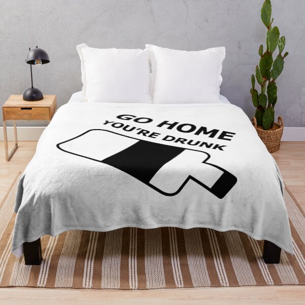 Item preview, Copy of Go Home, You're Drunk designed and sold by SarcasticWords.