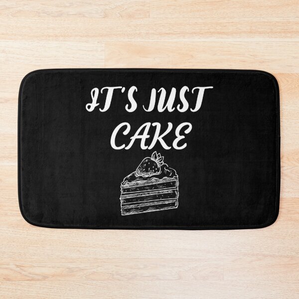 Item preview, It's Just Cake designed and sold by DanielPOD.