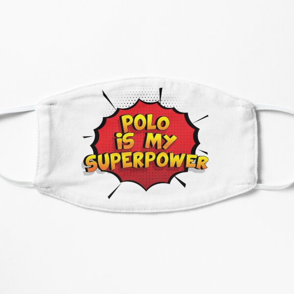 Polo ist mein Superpower Lustiges Polo Designgeschenk Flache Maske