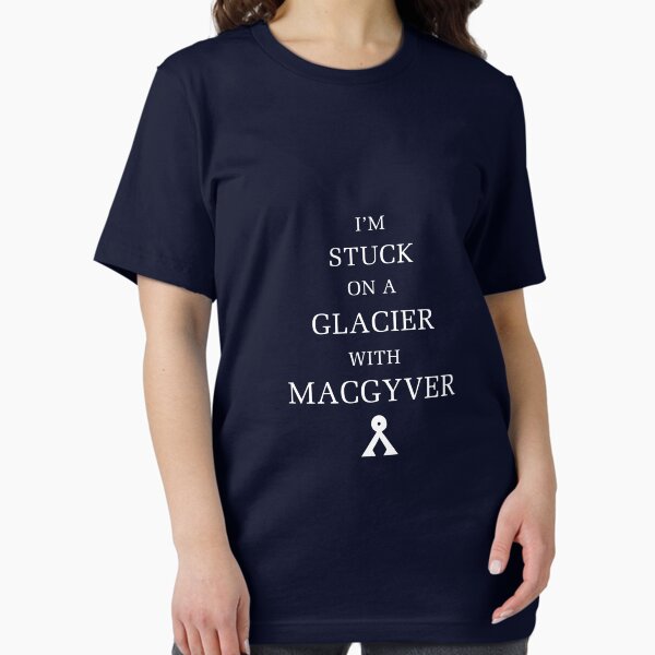 Item preview, I'm Stuck On A Glacier With Macgyver! (White) designed and sold by AniFay.