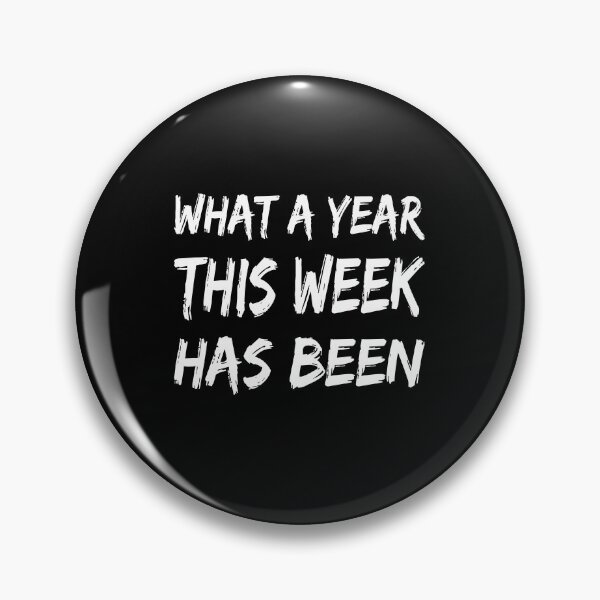 Item preview, What a year This Week Has Been designed and sold by meedTee.