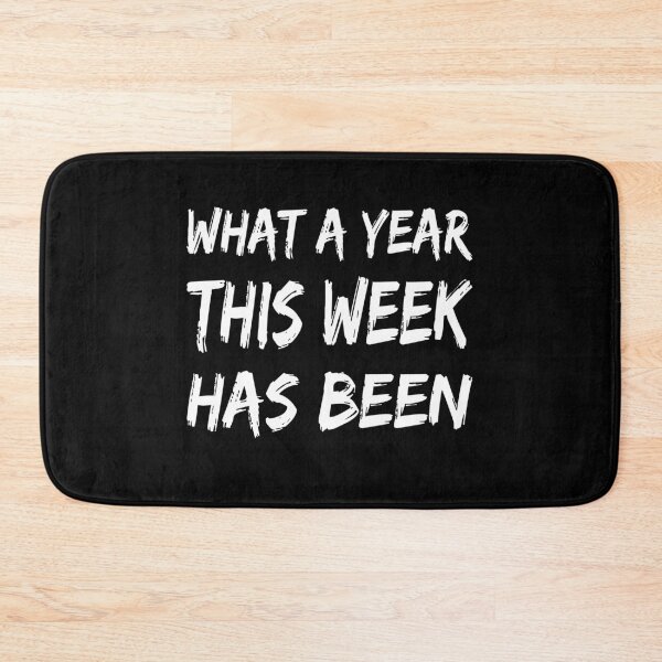 Item preview, What a year This Week Has Been designed and sold by meedTee.