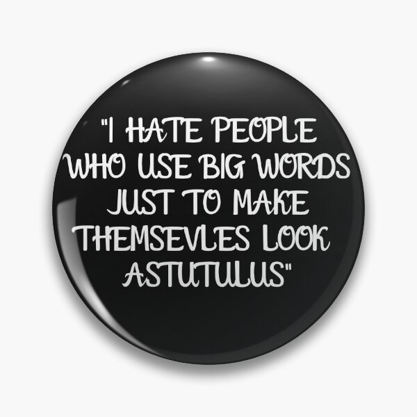 Item preview, I Hate People Who Use Big Words. designed and sold by Carquest61.