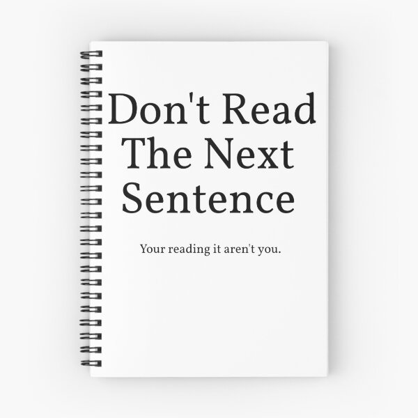 Item preview, Don't Read The Next Sentence designed and sold by Enid Guinn.