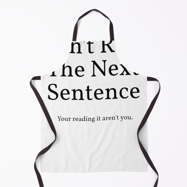 Item preview, Don't Read The Next Sentence designed and sold by Enid Guinn.