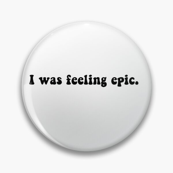 Item preview, I was feeling epic designed and sold by Aleziakh.