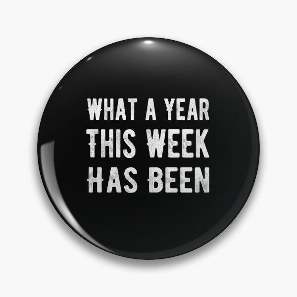 Item preview, What a year This Week Has Been designed and sold by meedTee.