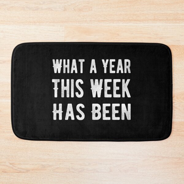 Item preview, What a year This Week Has Been designed and sold by meedTee.