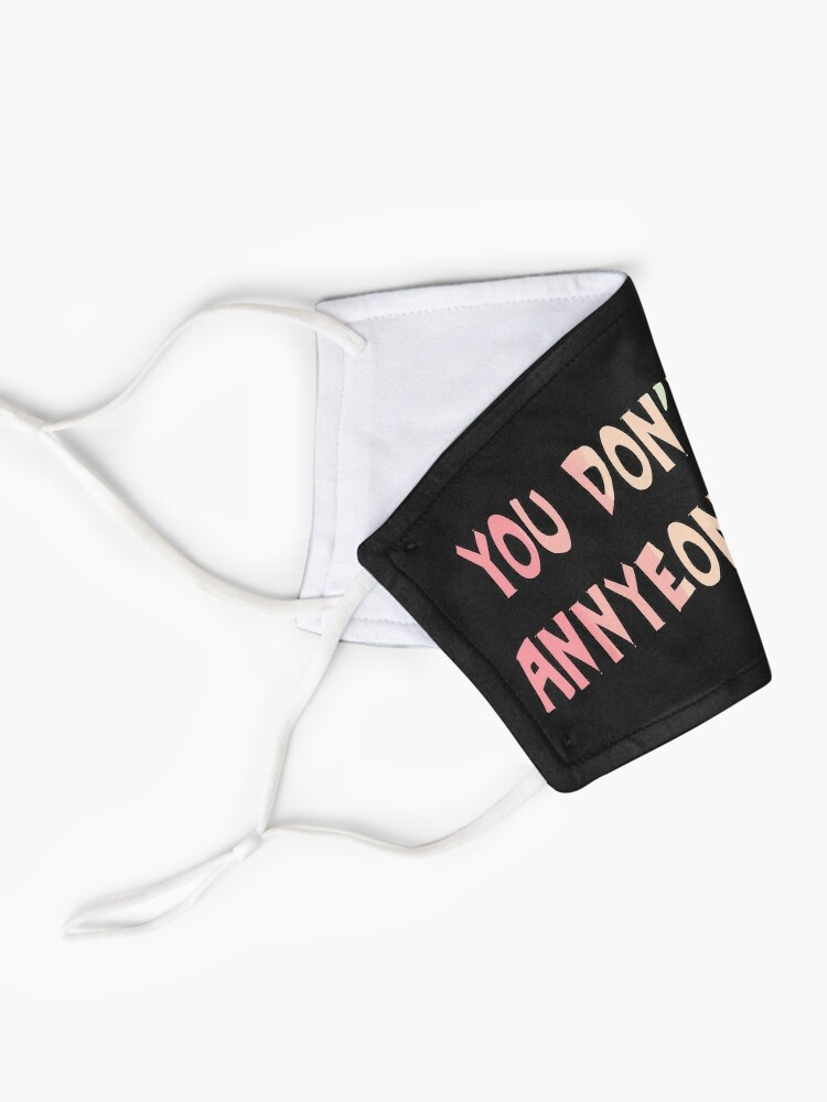 Bts You Don T Know Annyeonghaseyo Meme Mask By Namg7 Redbubble