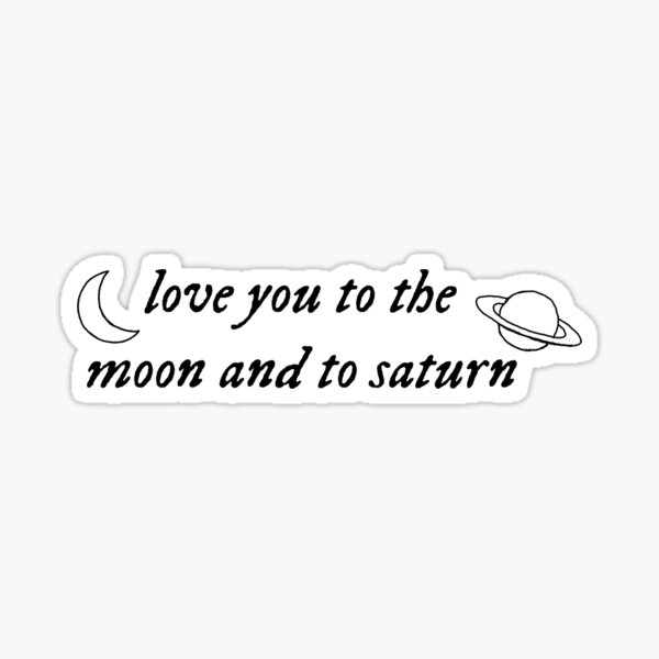 te amo a la luna y a saturno Pegatina