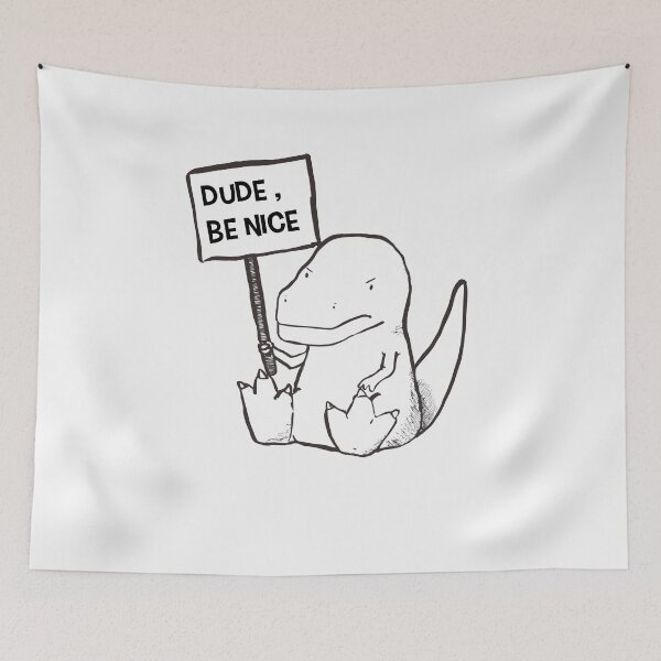 Item preview, Dude be nice designed and sold by Boutique-Chic.