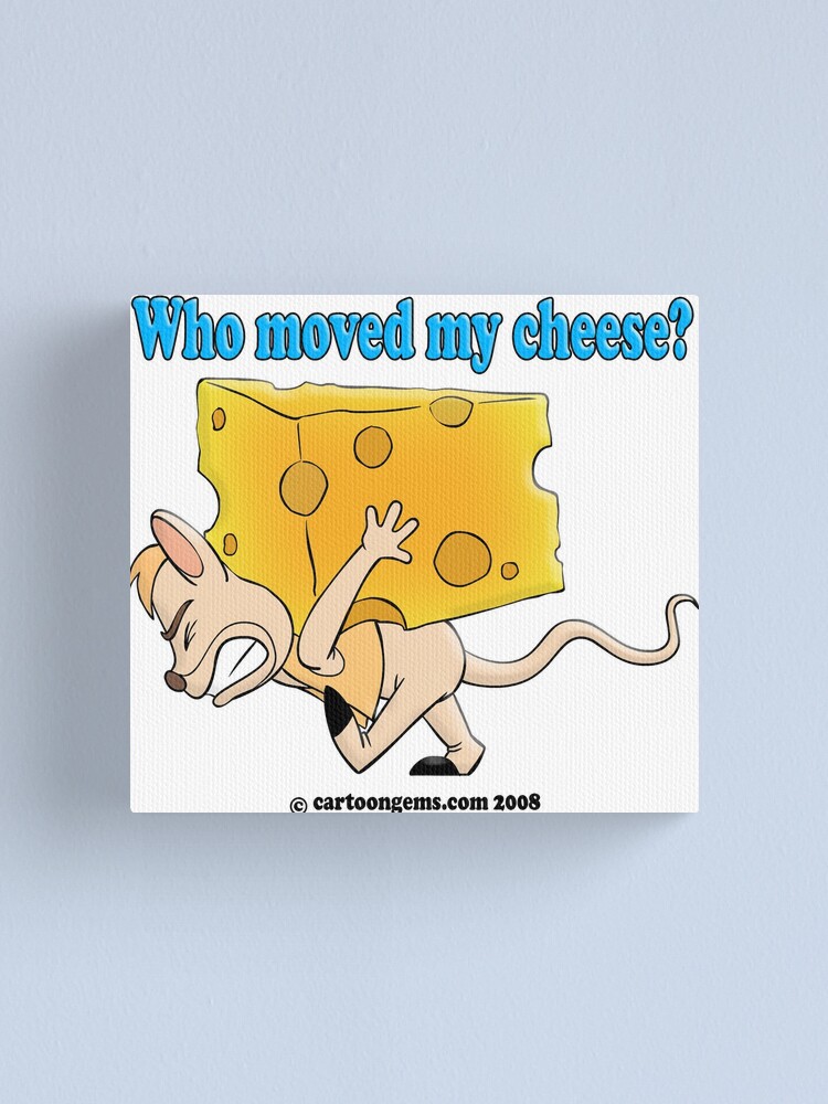 Alternate view of Who Moved My Cheese? Canvas Print