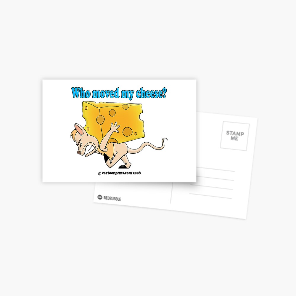 Who Moved My Cheese? Postcard