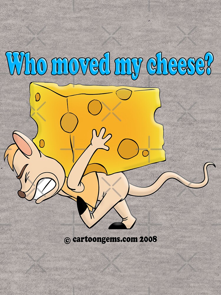 Who Moved My Cheese? by CartoonGems